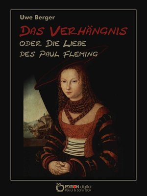 cover image of Das Verhängnis oder Die Liebe des Paul Fleming